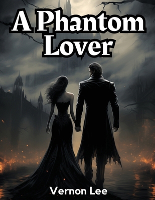 A Phantom Lover 1835912559 Book Cover