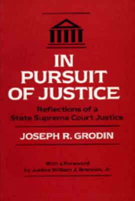 In Pursuit of Justice: Reflections of a State S... 0520076478 Book Cover