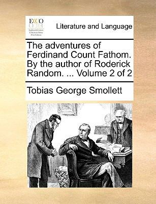 The Adventures of Ferdinand Count Fathom. by th... 1170651720 Book Cover