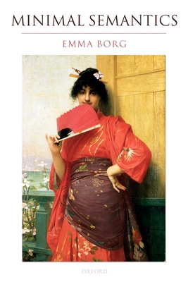 Minimal Semantics 0199206929 Book Cover