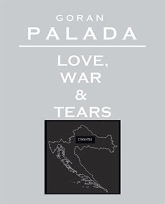 Love, War & Tears 1412065461 Book Cover