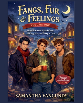 Fangs Fur and Feelings Volume One B0GFGPZP7K Book Cover