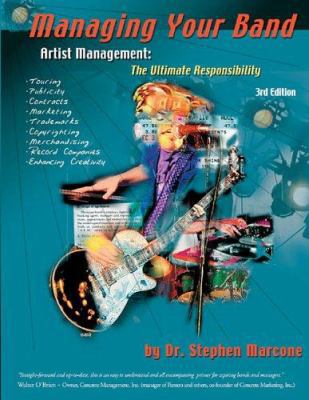 Managing Your Band: Artist Management: The Ulti... 0965125033 Book Cover