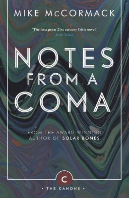 Notes from a Coma (Canons) 1786891417 Book Cover