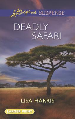 Deadly Safari [Large Print] 037367600X Book Cover