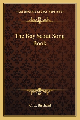 The Boy Scout Song Book 1162743700 Book Cover