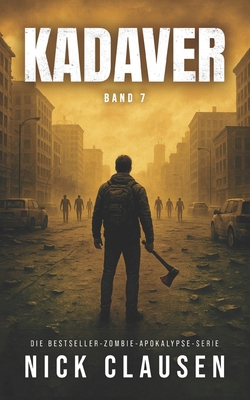 Kadaver 7: Zombie-Thriller [German] 878542580X Book Cover