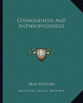 Cosmogenesis and Anthropogenesis 1162913517 Book Cover