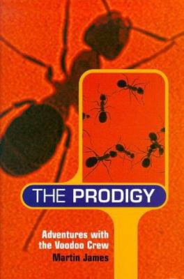 The Prodigy: Adventures With the Voodoo Crew 0091860881 Book Cover