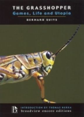 The Grasshopper: Games, Life and Utopia 155111772X Book Cover