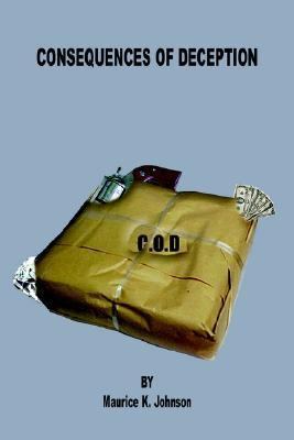 Consequences Of Deception: C.o.d. 1414055056 Book Cover