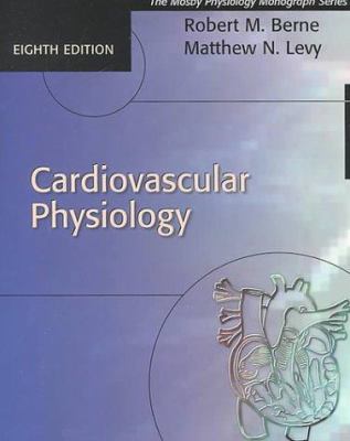 Cardiovascular Physiology: Mosby's Physiology M... B071XX64JN Book Cover