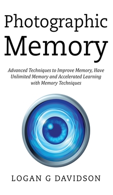 Photographic Memory: Advanced Techniques to Imp... 1989765017 Book Cover