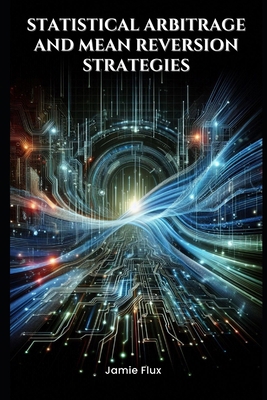 Statistical Arbitrage and Mean Reversion Strate... B0DD7TCWFB Book Cover