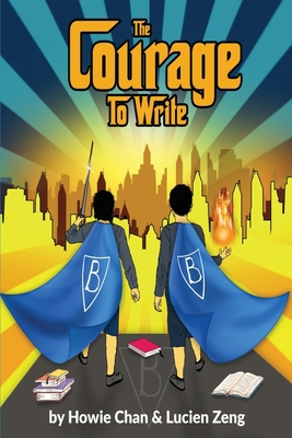 The Courage to Write: A Collection of Short Sto... 1734121408 Book Cover