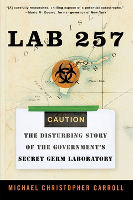 Lab 257: The Disturbing Story of the Government... 006078184X Book Cover