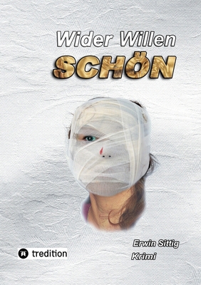 Wider Willen schön [German] 3384567757 Book Cover
