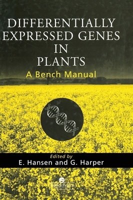 Differentially Expressed Genes In Plants: A Ben... 074840421X Book Cover