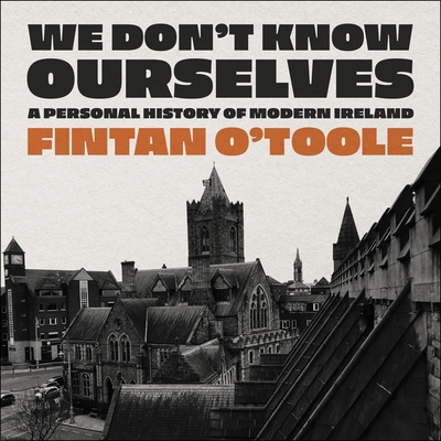 We Don't Know Ourselves: A Personal History of ... B0BW6FVKFK Book Cover