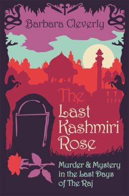 The Last Kashmiri Rose 1472111540 Book Cover