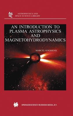 An Introduction to Plasma Astrophysics and Magn... 1402014295 Book Cover