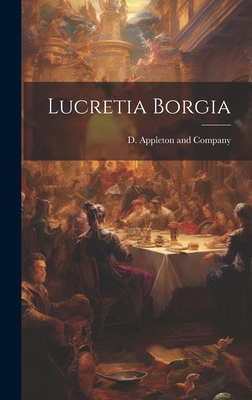 Lucretia Borgia 1021093734 Book Cover