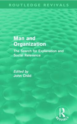 Man and Organization (Routledge Revivals): The ... 0415669731 Book Cover