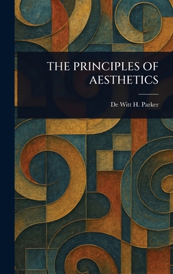 The Principles of Aesthetics 1023075806 Book Cover
