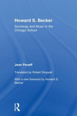 Howard S. Becker: Sociology and Music in the Ch... 1629583146 Book Cover