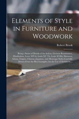 Elements of Style in Furniture and Woodwork: Be... 1014902517 Book Cover