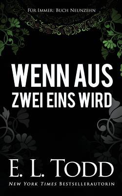 Wenn Aus Zwei Eins Wird [German] 1093672889 Book Cover