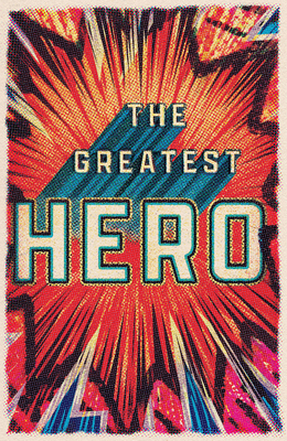 The Greatest Hero (25-Pack) 1682164454 Book Cover