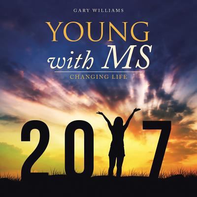 Young with MS: Changing Life 1524694622 Book Cover