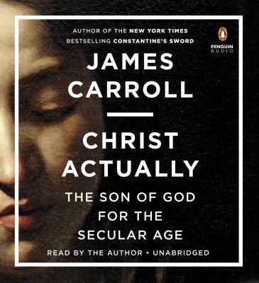 Christ Actually: The Son of God for the Secular... 1611763231 Book Cover