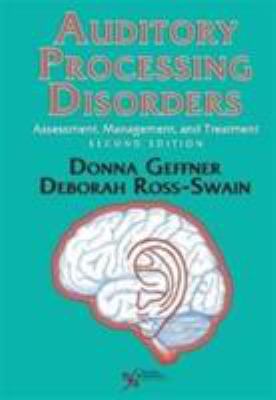 Auditory Processing Disorders: Assessment, Mana... 1597564958 Book Cover