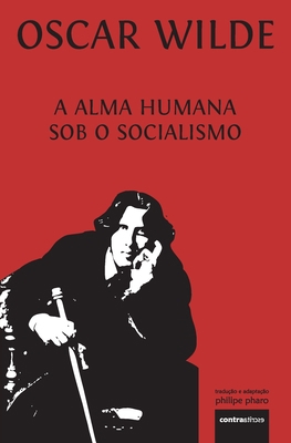 A Alma Humana Sob O Socialismo [Portuguese] 9895472161 Book Cover