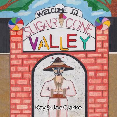 Welcome To Sugar Cone Valley 149077226X Book Cover