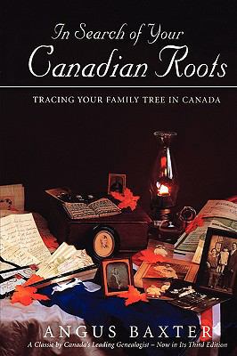 In Search of Your Canadian Roots 0806316268 Book Cover