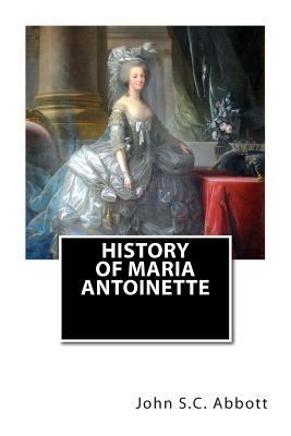 History of Maria Antoinette 1482757575 Book Cover