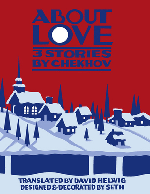 About Love: Three Stories by Anton Chekhov 1926845420 Book Cover