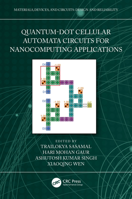 Quantum-Dot Cellular Automata Circuits for Nano... 1032421959 Book Cover