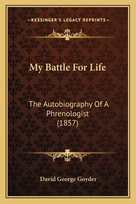 My Battle For Life: The Autobiography Of A Phre... 1164684027 Book Cover