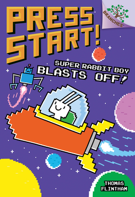 Super Rabbit Boy Blasts Off!: A Branches Book (... 1338239708 Book Cover