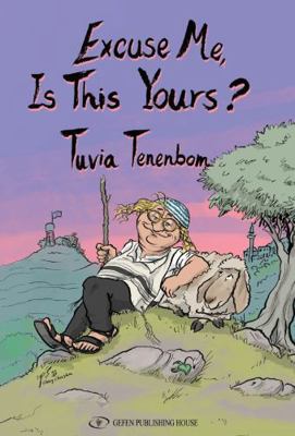 Excuse Me, Is This Yours? 9652297275 Book Cover