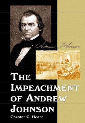 The Impeachment of Andrew Johnson 0786408634 Book Cover