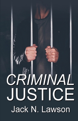 Criminal Justice 1613095635 Book Cover