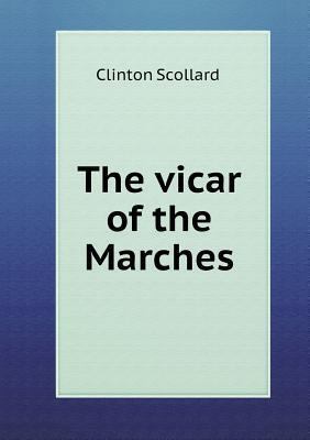 The vicar of the Marches 5518700873 Book Cover