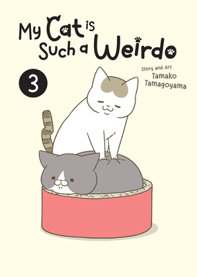 My Cat Is Such a Weirdo Vol. 3 B0CC8P5V9X Book Cover