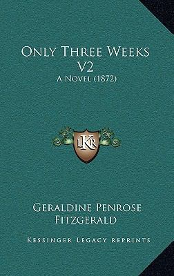 Only Three Weeks V2: A Novel (1872) 1165013096 Book Cover