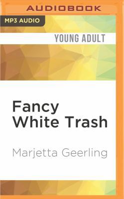 Fancy White Trash 1522676791 Book Cover